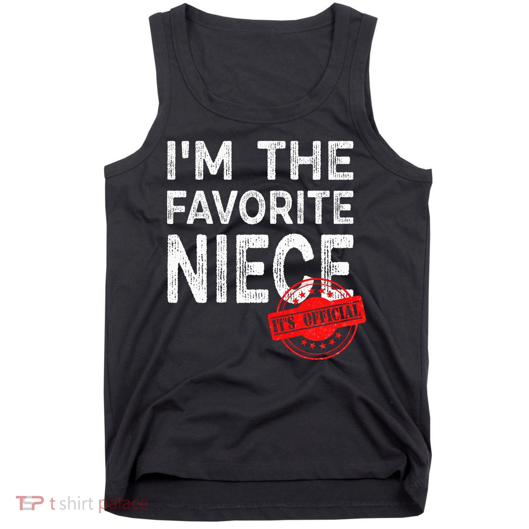It's O.fficial I'm The Favorite Niece Funny Niece Tank Top