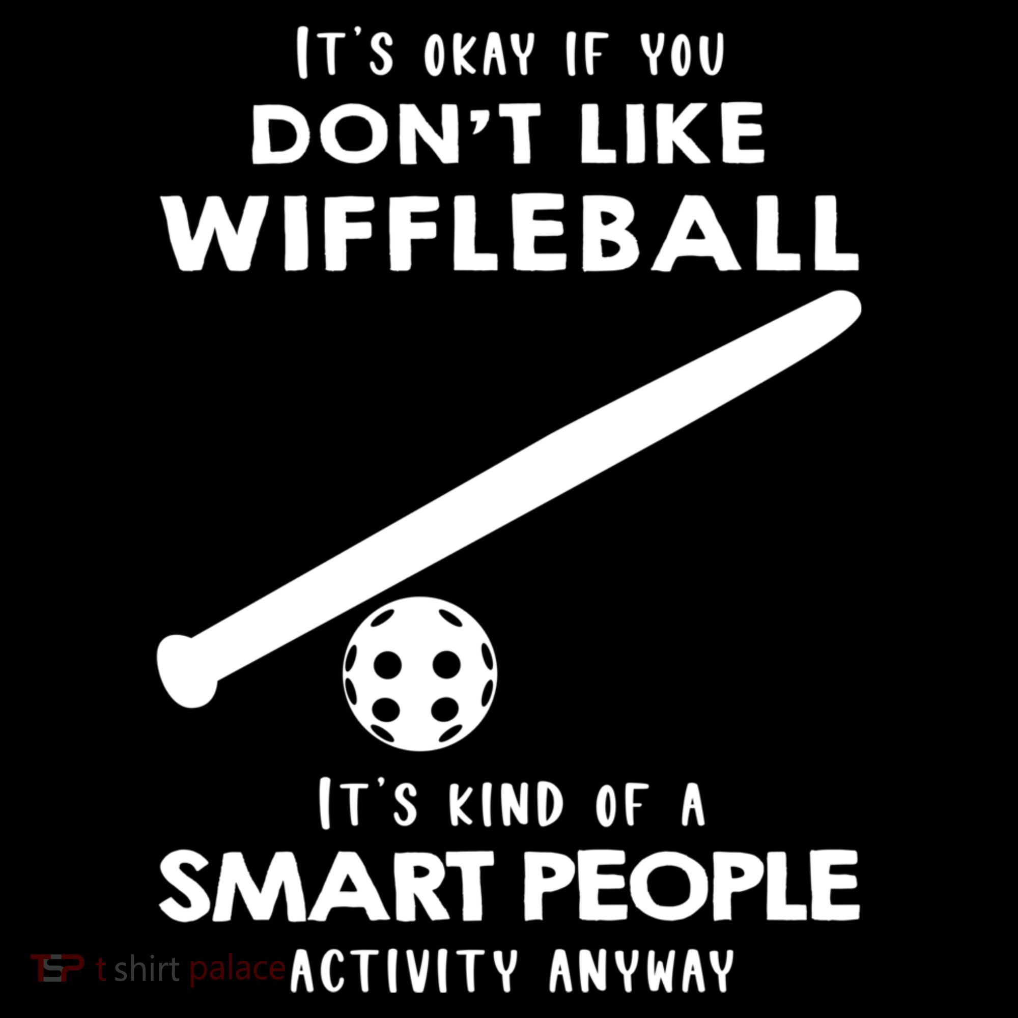 ItS Ok If You DonT Like Wiffleball Women's Hoodie