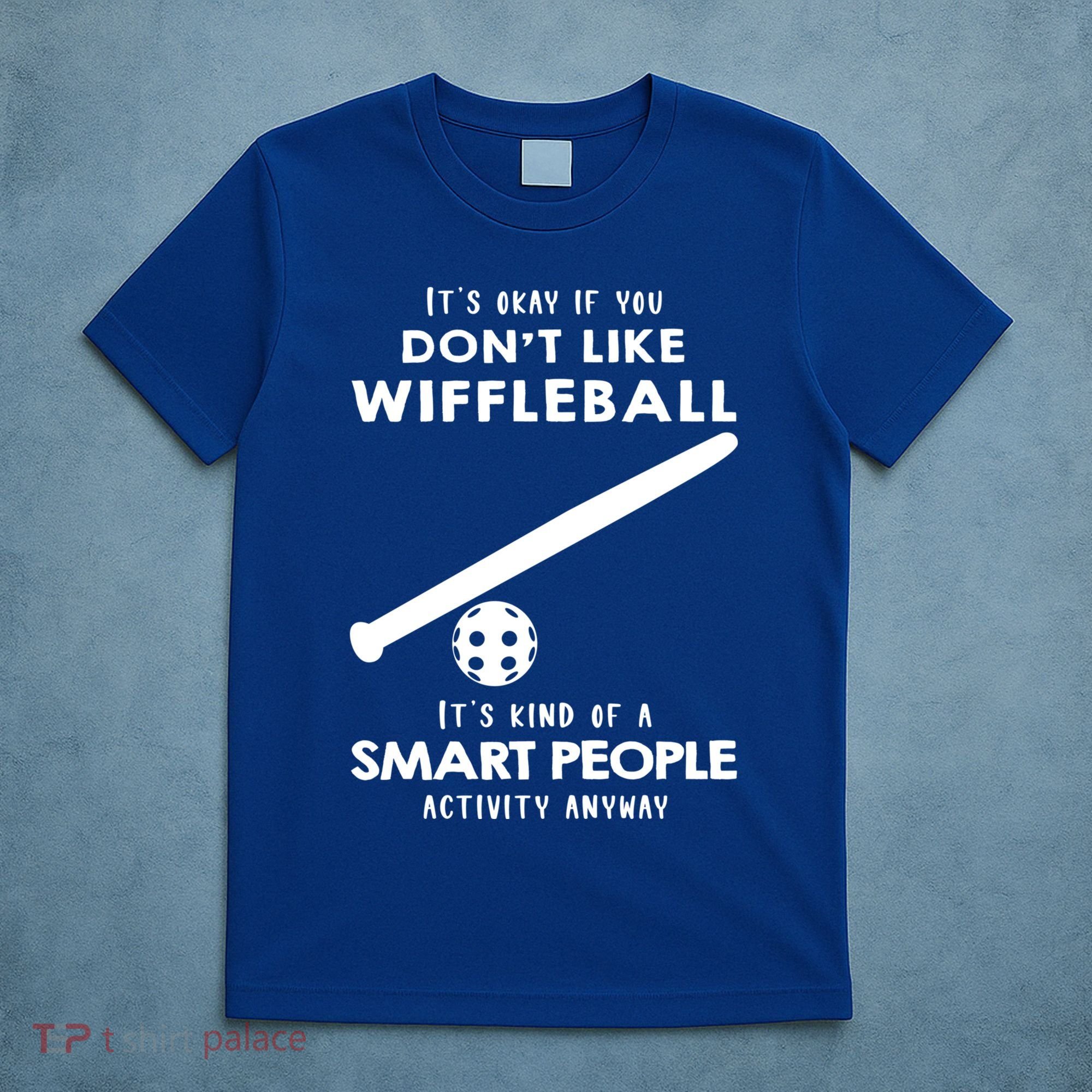 ItS Ok If You DonT Like Wiffleball T-Shirt