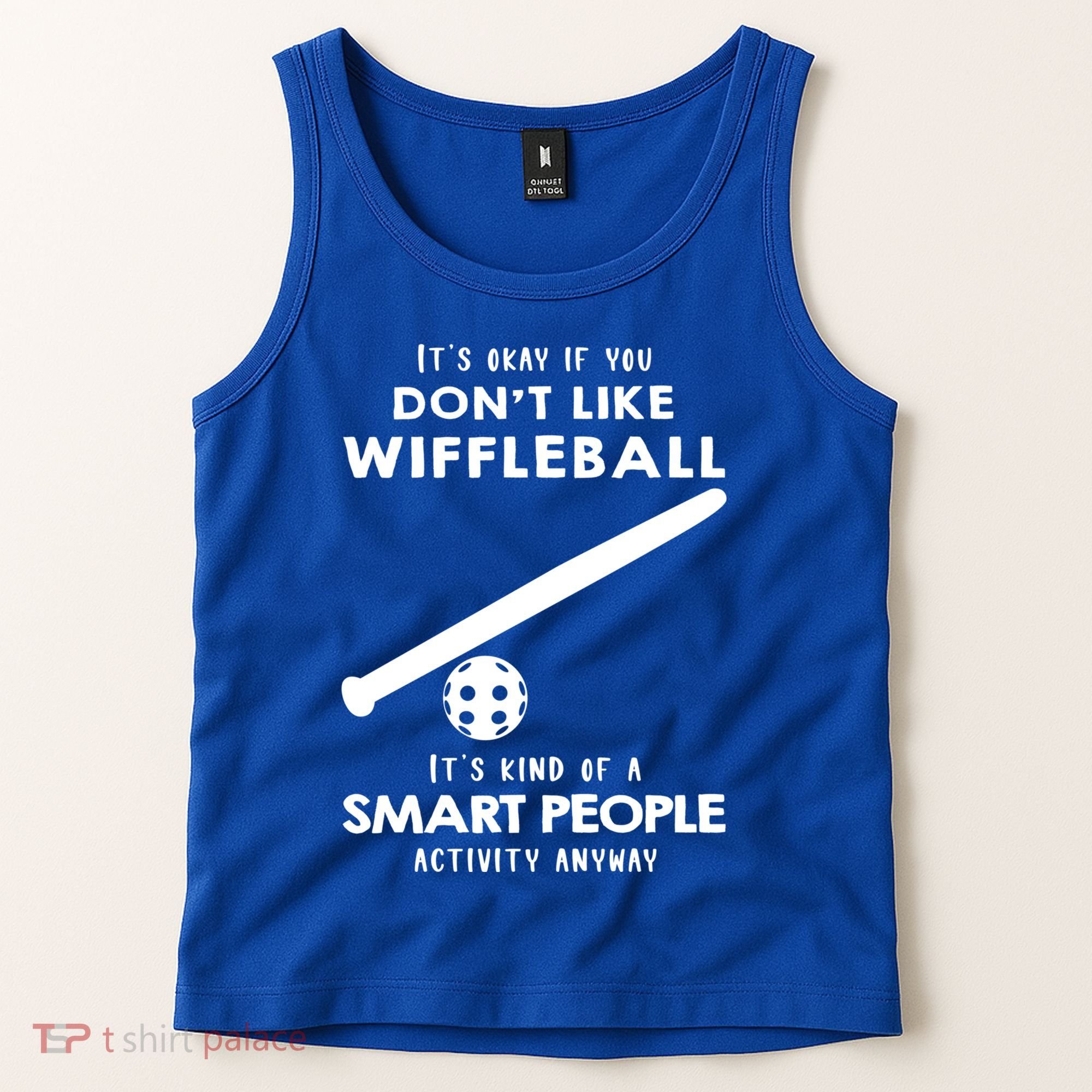 ItS Ok If You DonT Like Wiffleball Tank Top