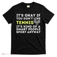 Its Ok If You Dont Like Tennis Gift Funny Tennis Player Coach Gift T-Shirt thumb 0