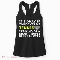 Its Ok If You Dont Like Tennis Gift Funny Tennis Player Coach Gift Women's Tank Top thumb 0