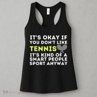 Its Ok If You Dont Like Tennis Gift Funny Tennis Player Coach Gift Women's Tank Top thumb 3