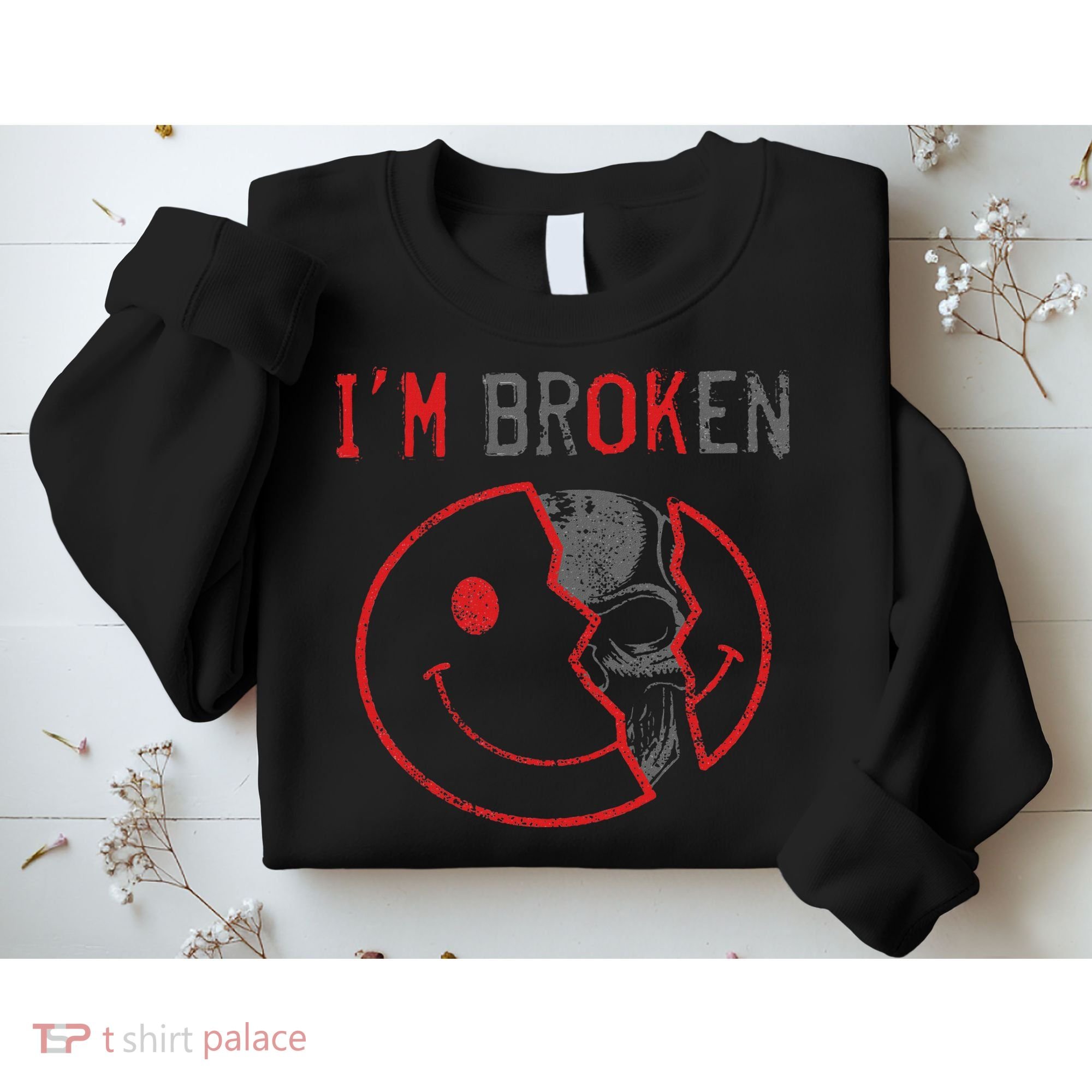 I'm Ok I'm Broken Invisible Illness I Am Ok Broken Sweatshirt