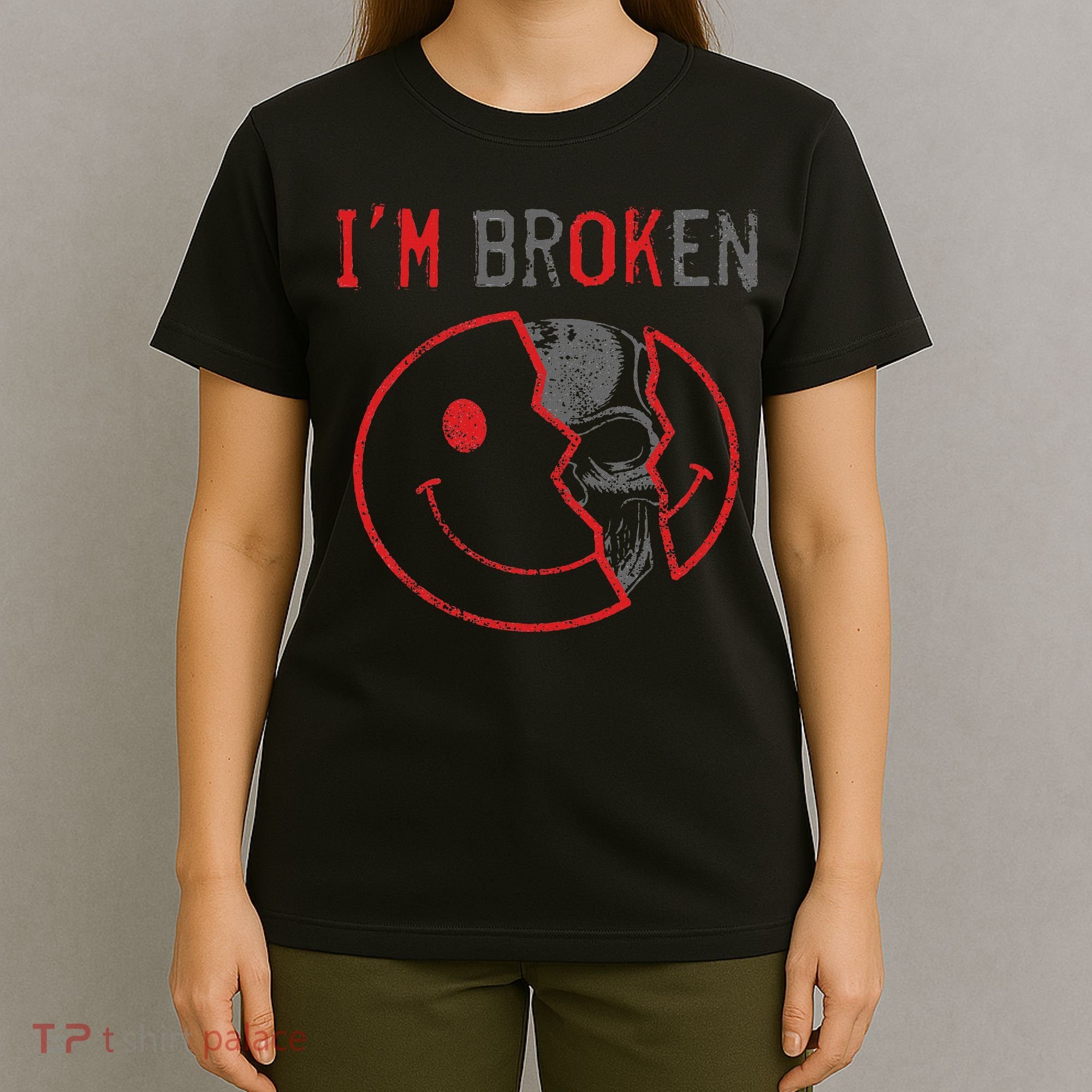 I'm Ok I'm Broken Invisible Illness I Am Ok Broken T-Shirt