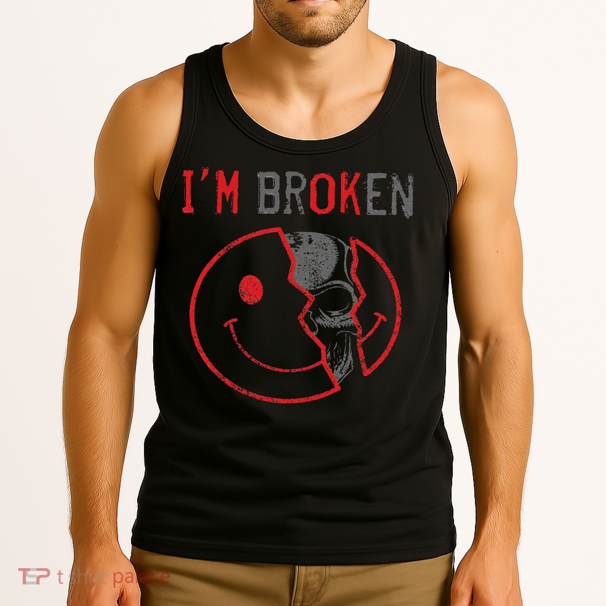 I'm Ok I'm Broken Invisible Illness I Am Ok Broken Tank Top