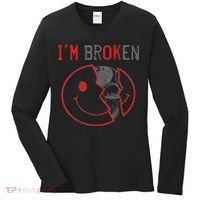 I'm Ok I'm Broken Invisible Illness I Am Ok Broken Women's Long Sleeve Shirt thumb 0