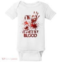 Im Ok Its Not My Blood Halloween Costume Baby Bodysuit thumb 0