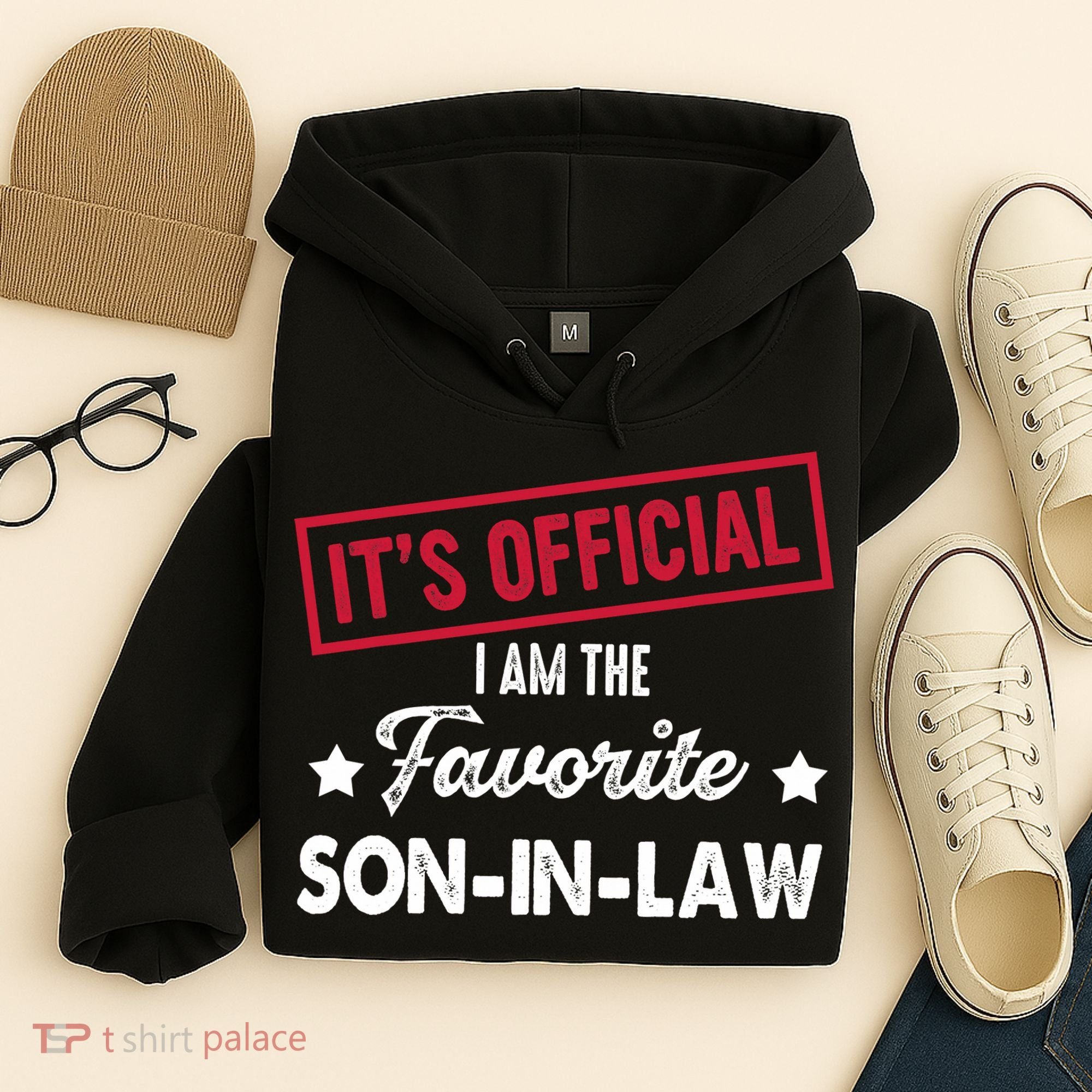 It's Official I'm The Favorite Son-In-Law Hoodie