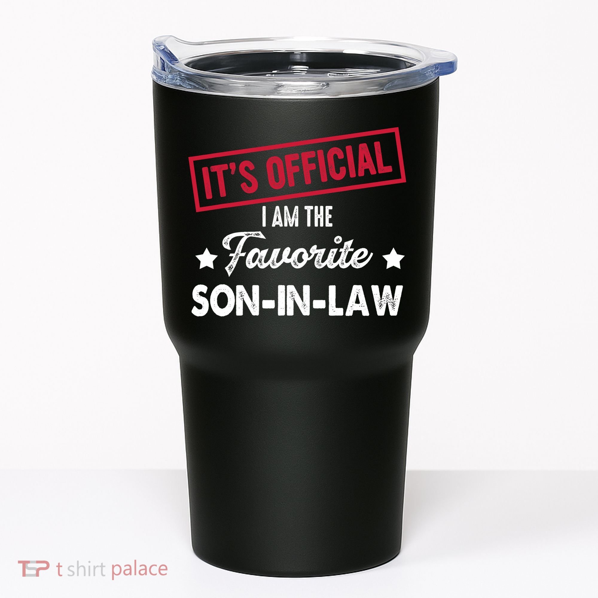 It's Official I'm The Favorite Son-In-Law Tumbler