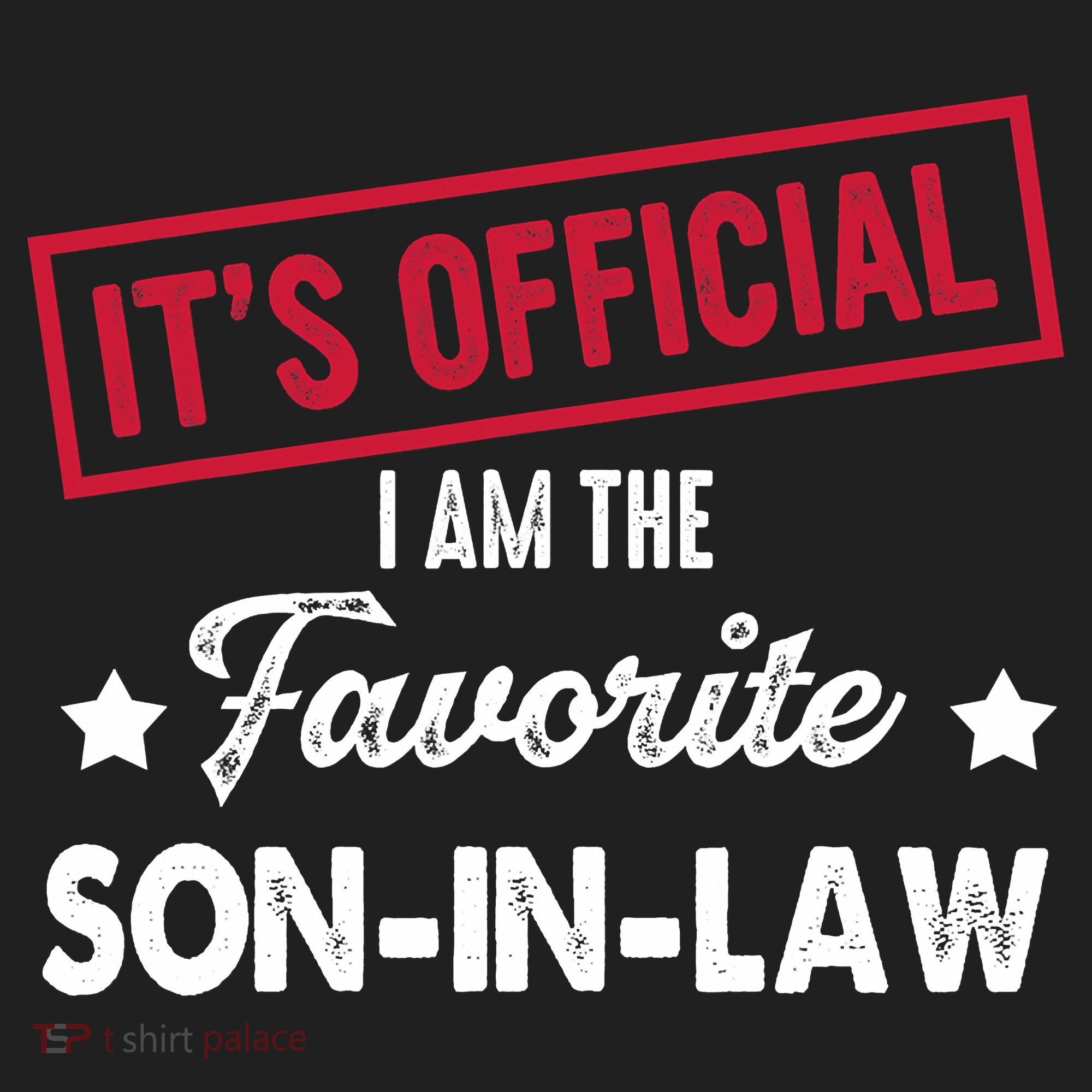 It's Official I'm The Favorite Son-In-Law Tumbler