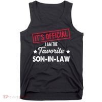 It's Official I'm The Favorite Son-In-Law Tank Top thumb 0