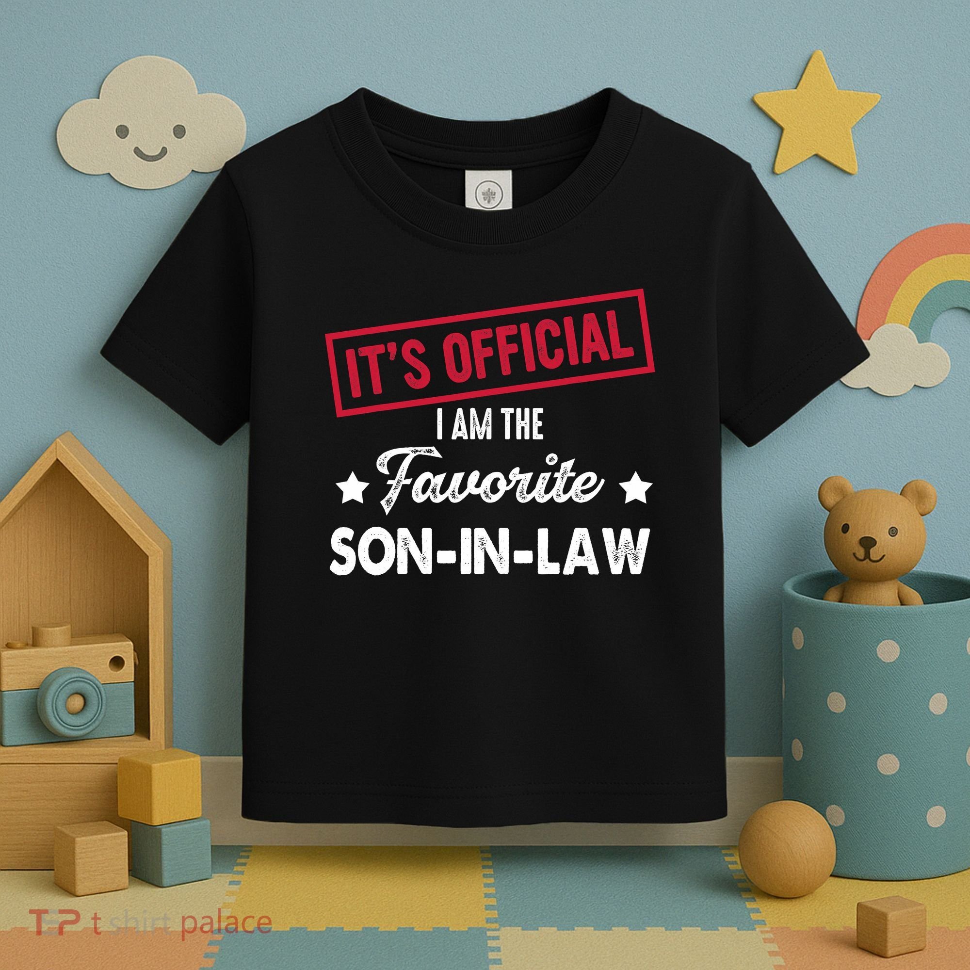 It's Official I'm The Favorite Son-In-Law Toddler T-Shirt