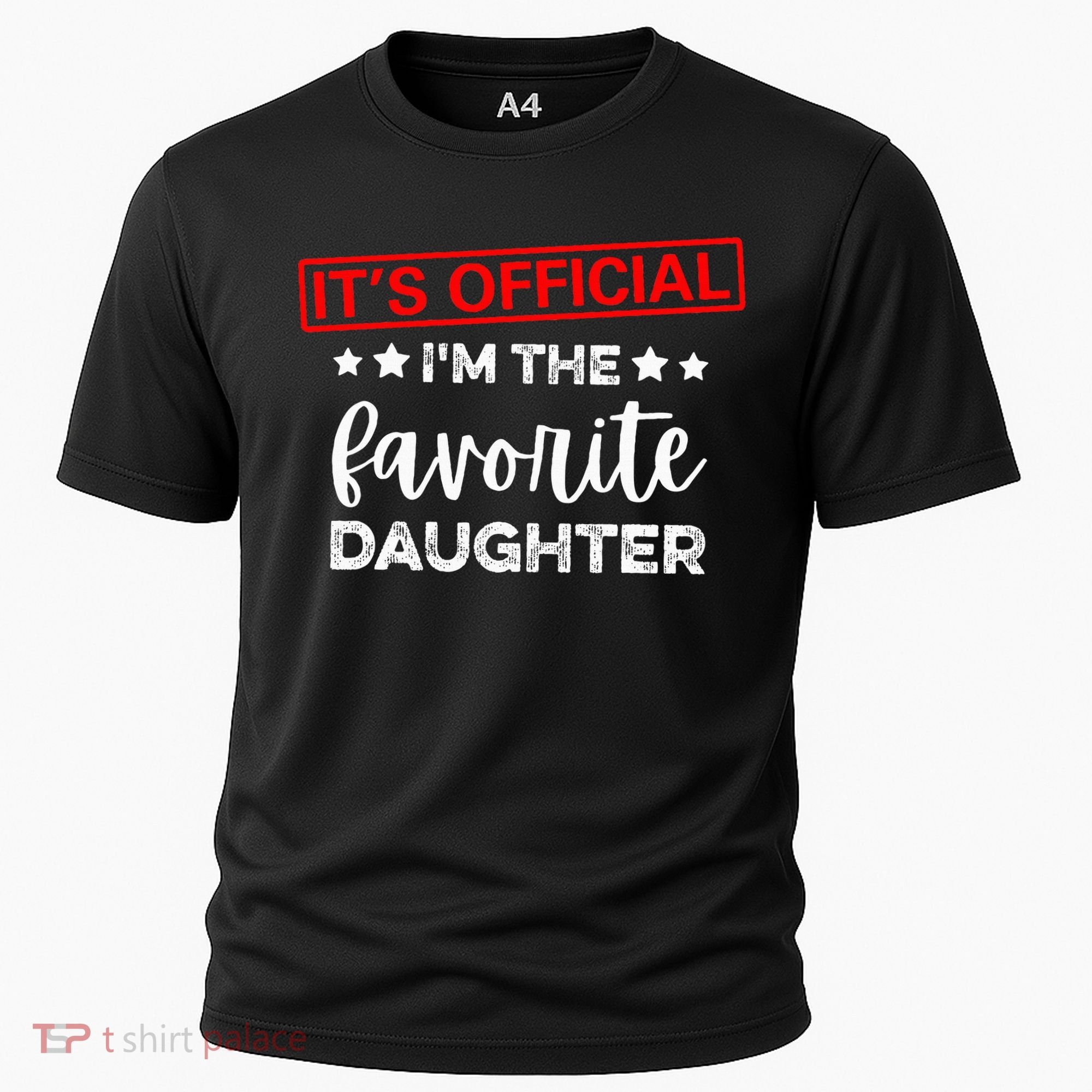 It's O.fficial I'm The Favorite Daughter  Cooling Performance Crew T-Shirt