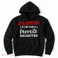 It's O.fficial I'm The Favorite Daughter  Hoodie thumb 0