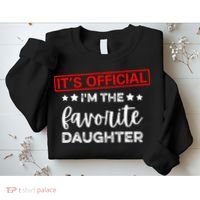 It's O.fficial I'm The Favorite Daughter  Sweatshirt thumb 2