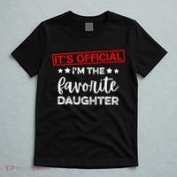 It's O.fficial I'm The Favorite Daughter  T-Shirt thumb 5