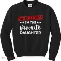 It's O.fficial I'm The Favorite Daughter  Kids Sweatshirt thumb 0