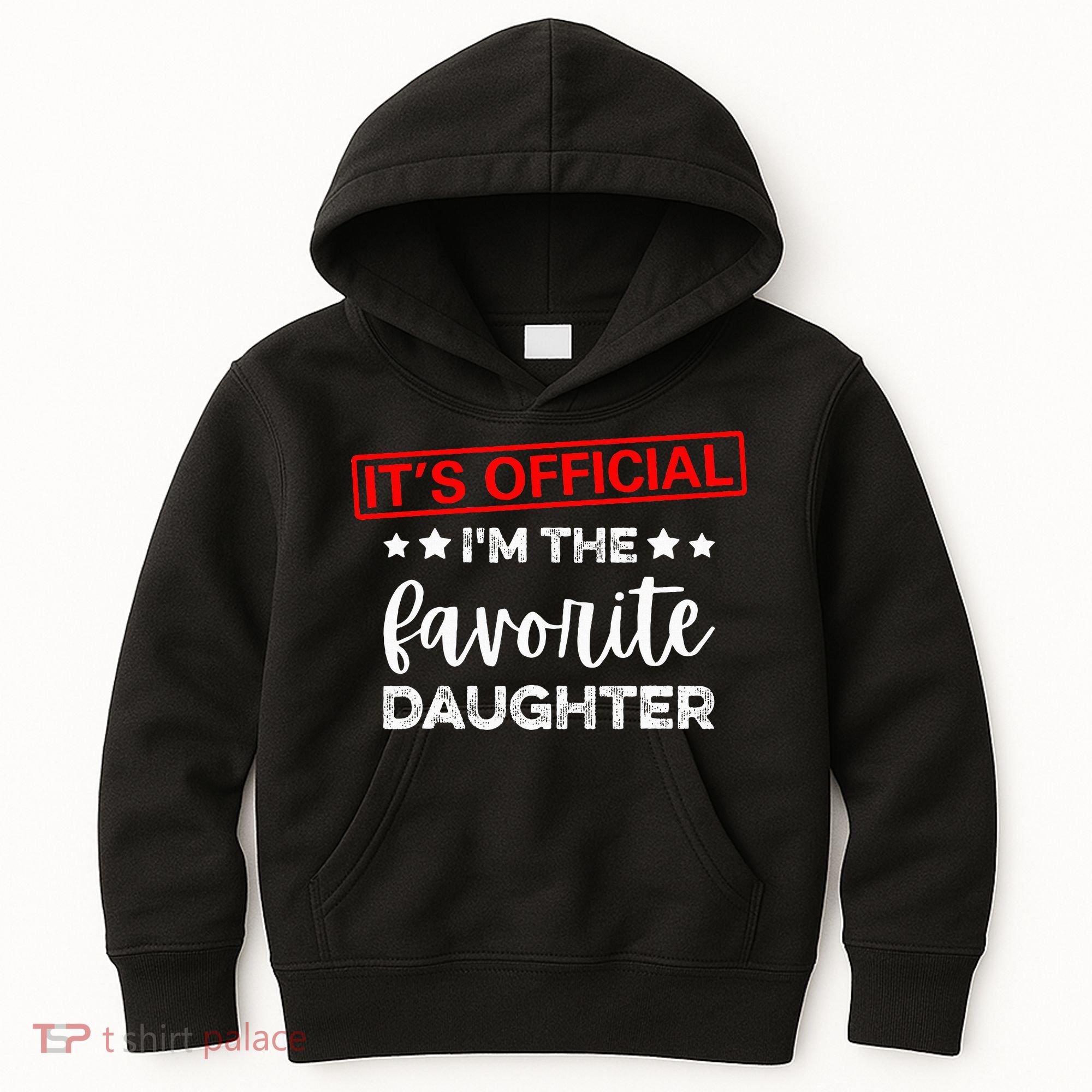 It's O.fficial I'm The Favorite Daughter  Kids Hoodie