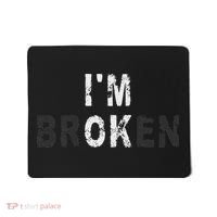 I'm Ok Invisible Illness Mental Health Awareness I'm Broken Mousepad thumb 0