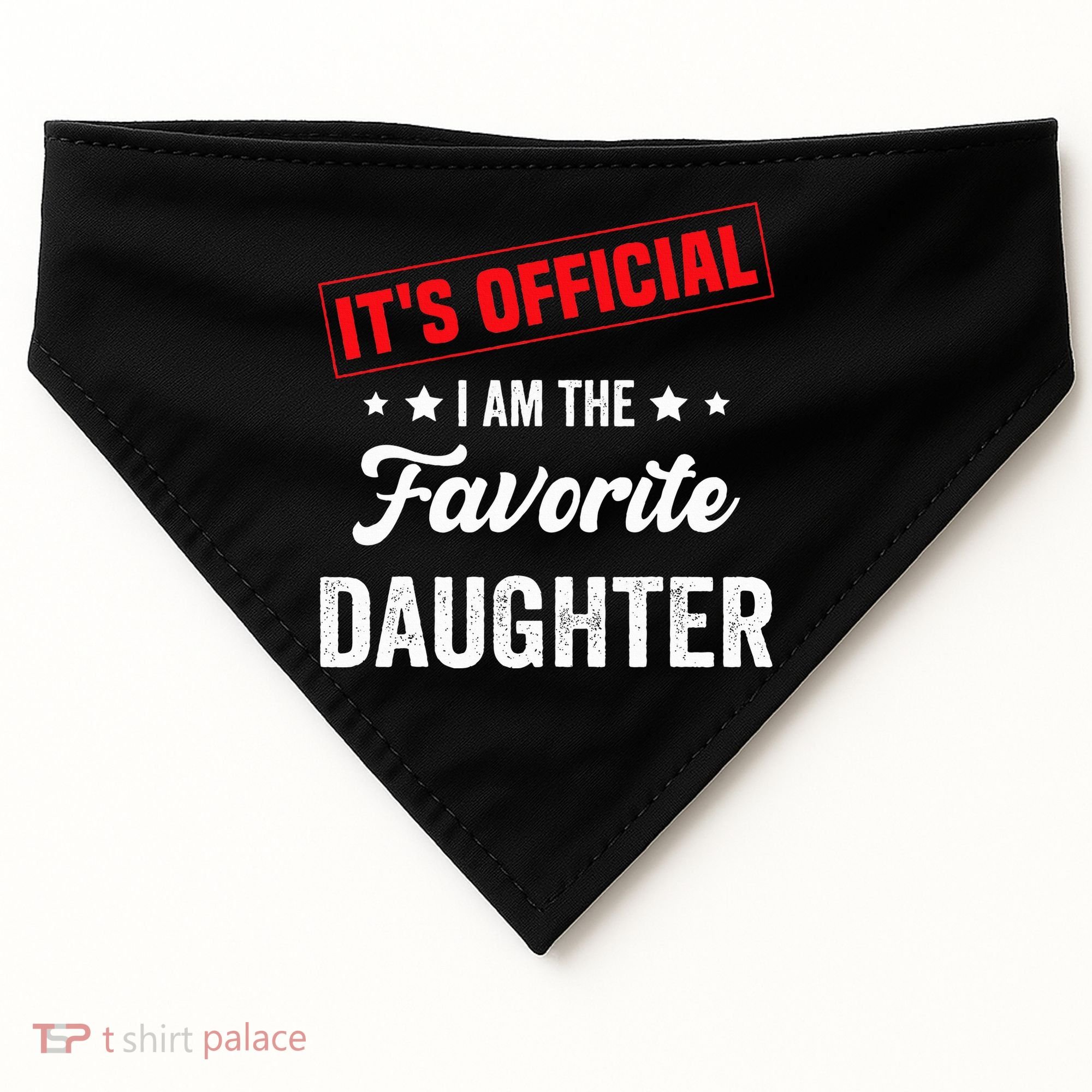 it's o.fficial i am the favorite daughter USA-Made Doggie Bandana