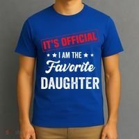 it's o.fficial i am the favorite daughter T-Shirt thumb 3