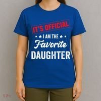 it's o.fficial i am the favorite daughter T-Shirt thumb 4