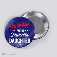 it's o.fficial i am the favorite daughter Button thumb 0