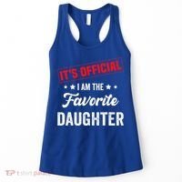 it's o.fficial i am the favorite daughter Women's Tank Top thumb 0