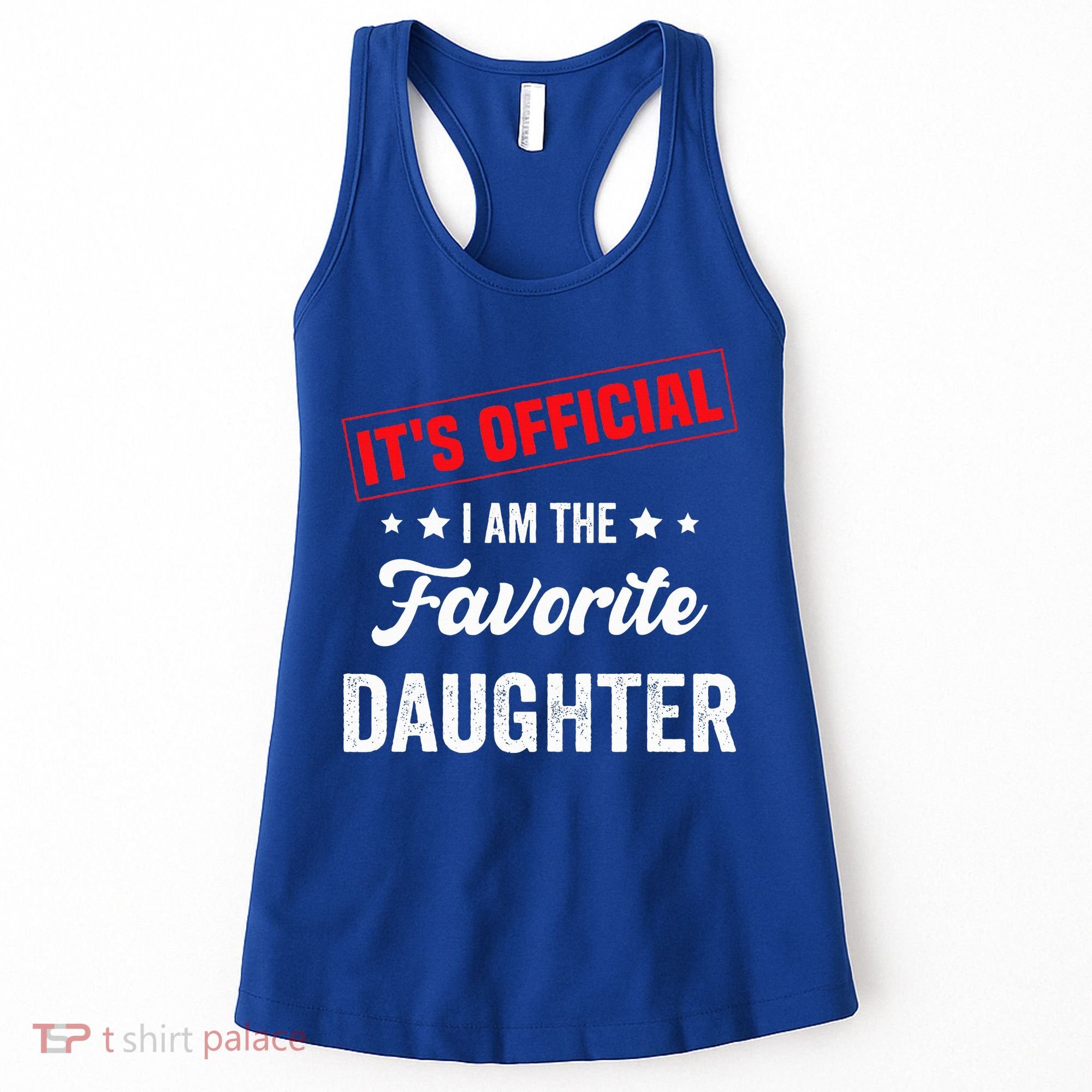 it's o.fficial i am the favorite daughter Women's Tank Top