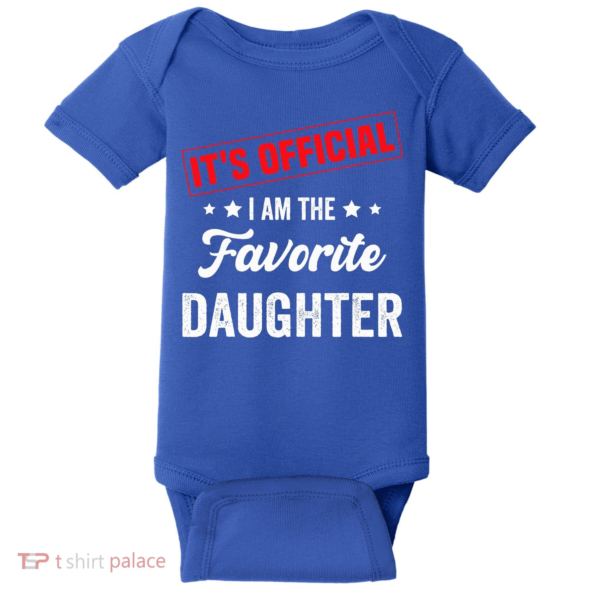 it's o.fficial i am the favorite daughter Baby Bodysuit