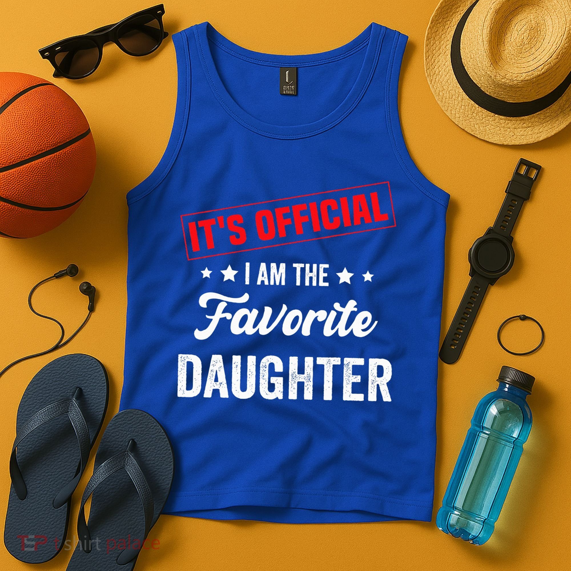 it's o.fficial i am the favorite daughter Tank Top