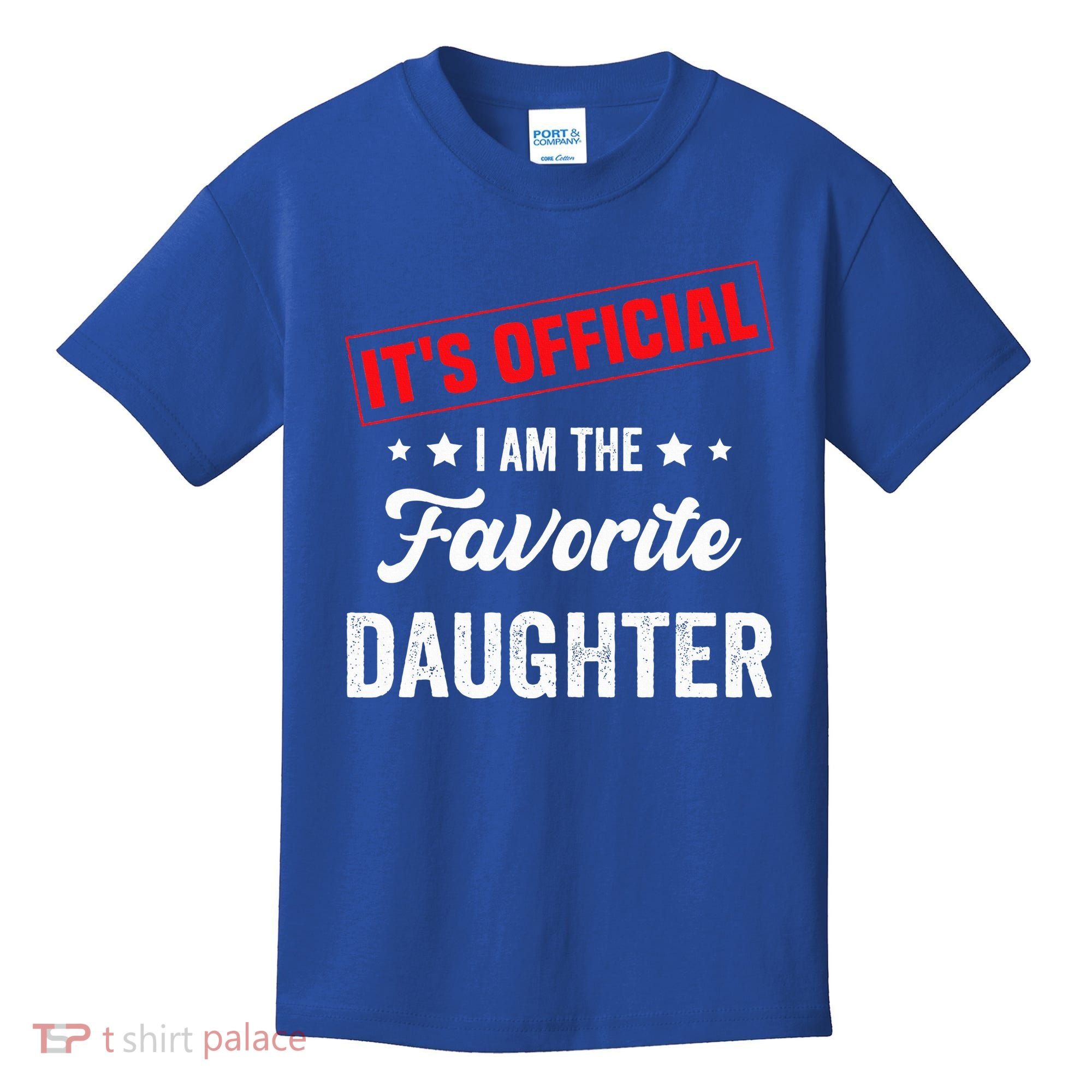 it's o.fficial i am the favorite daughter Kids T-Shirt