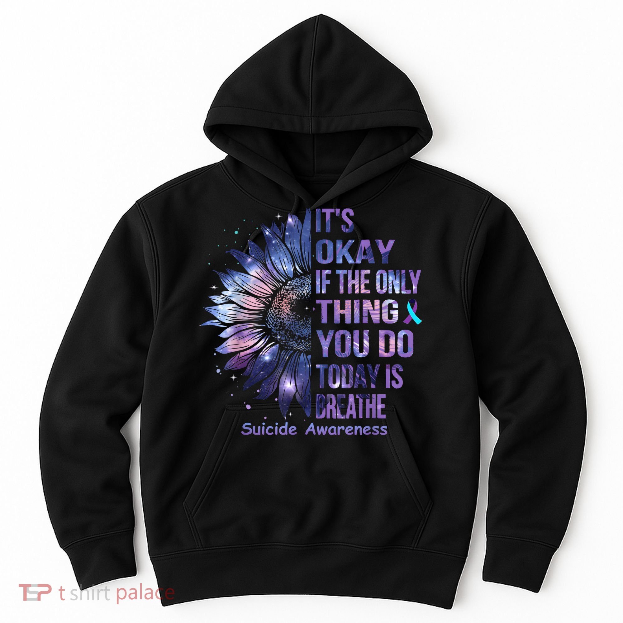 Its Okay If The Only Thing You Do Today Is Breathe Hoodie