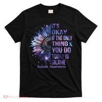 Its Okay If The Only Thing You Do Today Is Breathe T-Shirt thumb 0