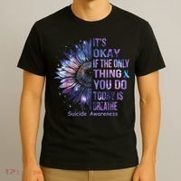 Its Okay If The Only Thing You Do Today Is Breathe T-Shirt thumb 3
