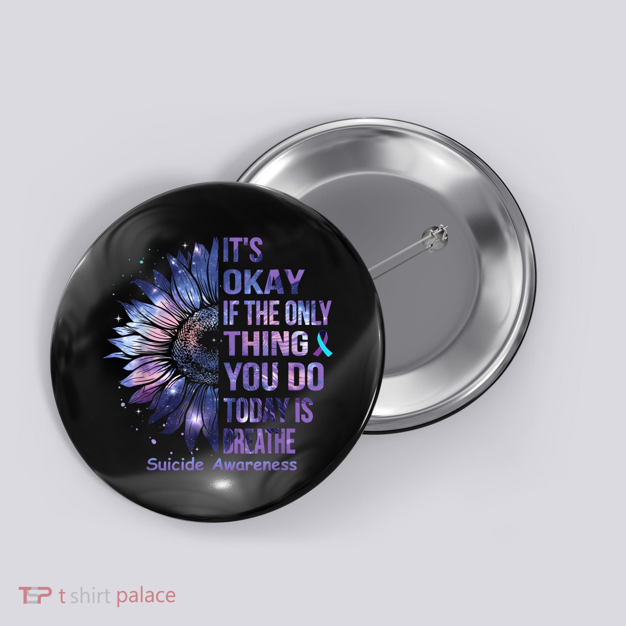 Its Okay If The Only Thing You Do Today Is Breathe Button