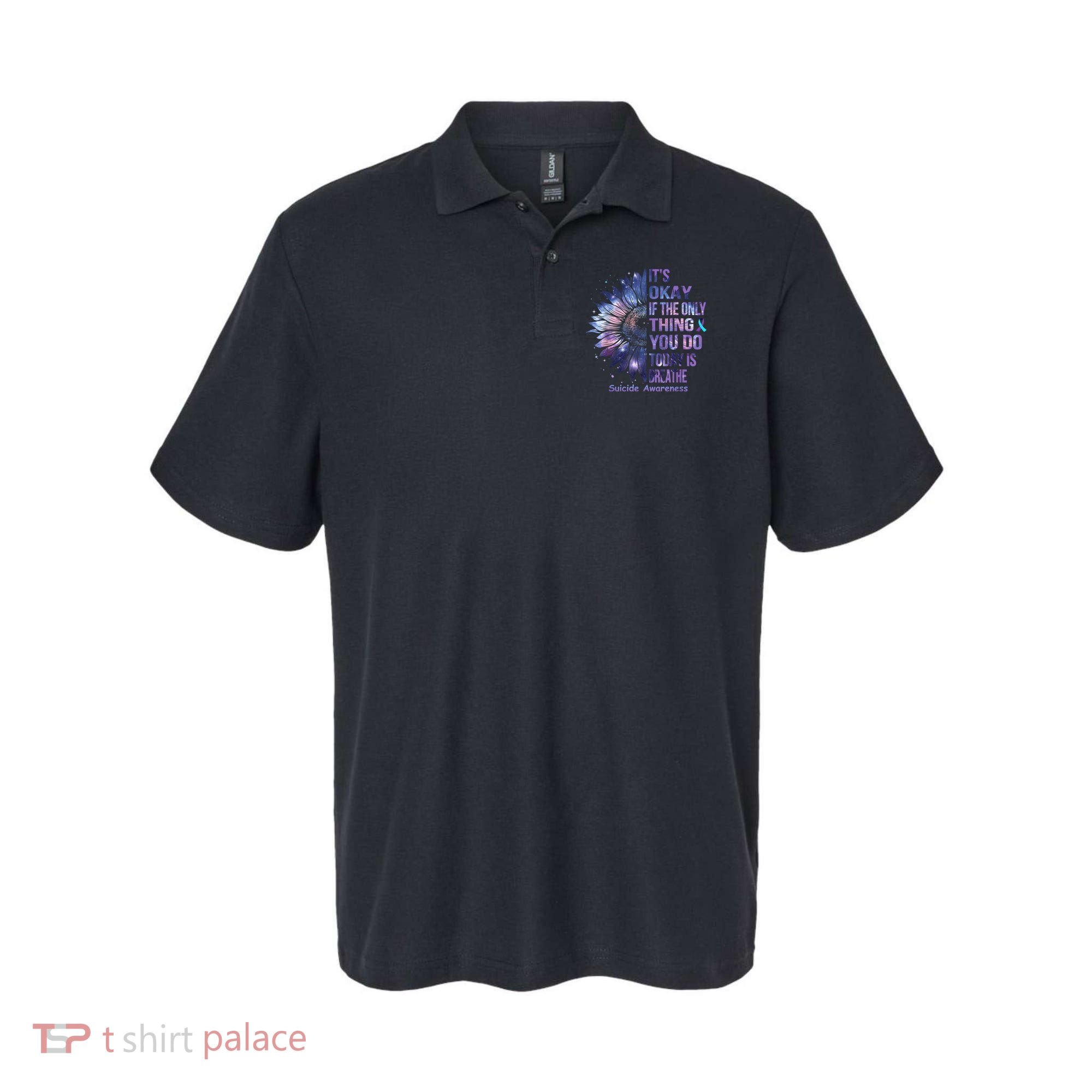 Its Okay If The Only Thing You Do Today Is Breathe Polo