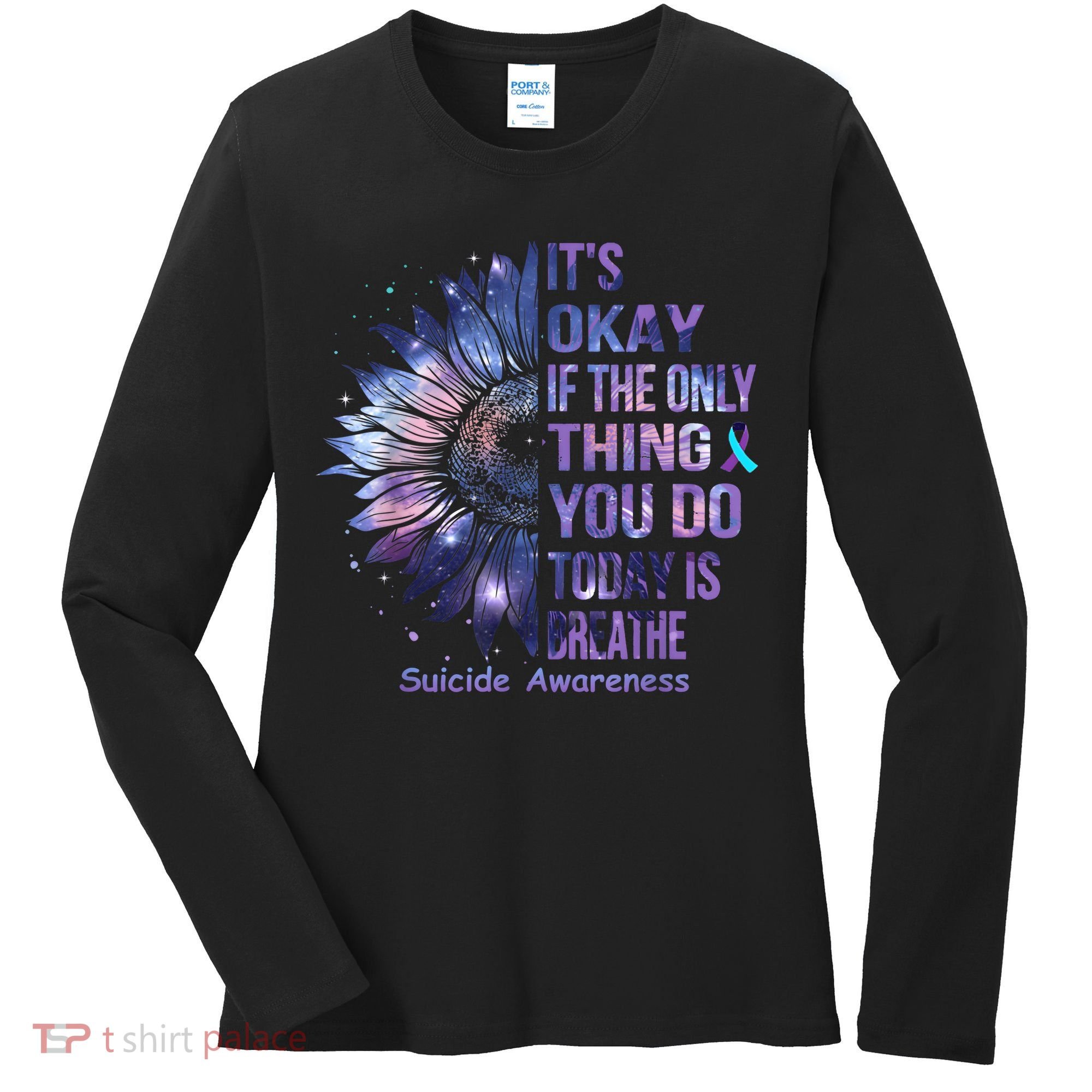 Its Okay If The Only Thing You Do Today Is Breathe Women's Long Sleeve Shirt