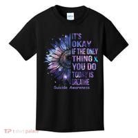 Its Okay If The Only Thing You Do Today Is Breathe Kids T-Shirt thumb 0