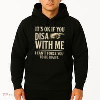 It's OK If You Disagree With Me Hoodie thumb 2