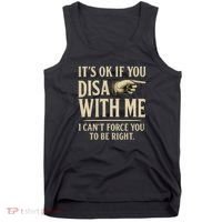 It's OK If You Disagree With Me Tank Top thumb 0