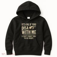 It's OK If You Disagree With Me Kids Hoodie thumb 0