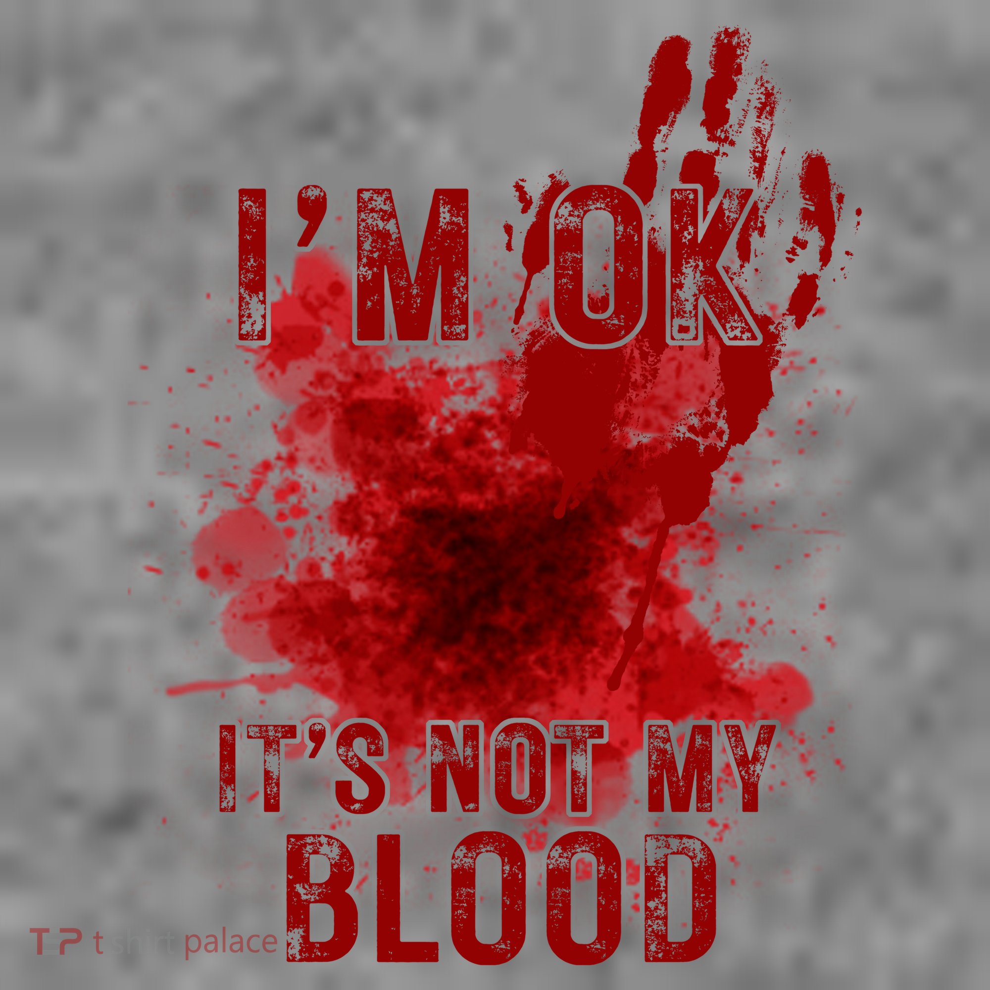 Im Ok Its Not My Blood Funny Halloween Zombie Toddler Hoodie