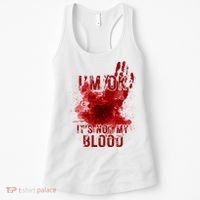 Im Ok Its Not My Blood Funny Halloween Zombie Women's Tank Top thumb 0