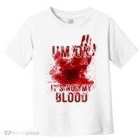 Im Ok Its Not My Blood Funny Halloween Zombie Toddler T-Shirt thumb 0