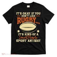 It's Okay If You Don't Like Rugby  Rugby Player Coach T-Shirt thumb 0