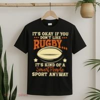 It's Okay If You Don't Like Rugby  Rugby Player Coach T-Shirt thumb 2