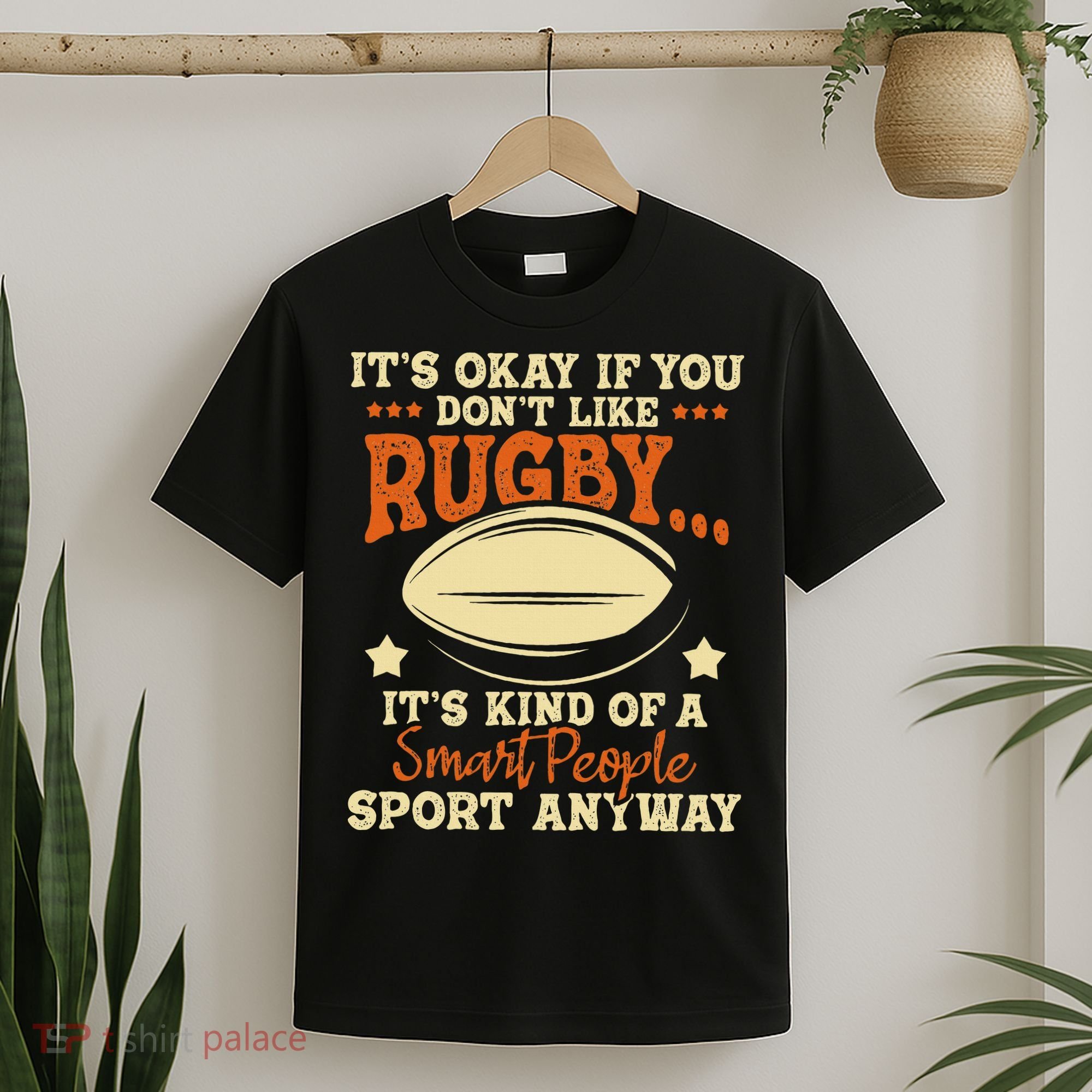 It's Okay If You Don't Like Rugby  Rugby Player Coach T-Shirt