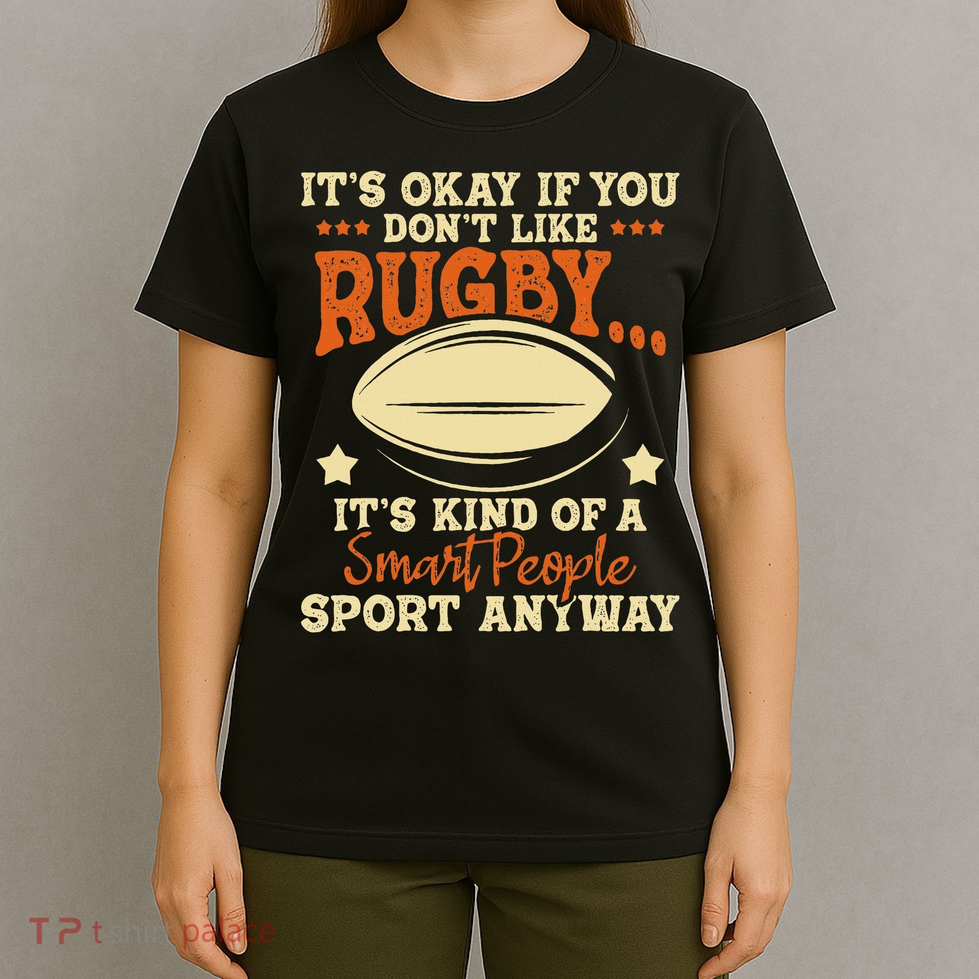 It's Okay If You Don't Like Rugby  Rugby Player Coach T-Shirt